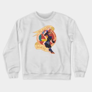 Why Walk When You Could Fly Crewneck Sweatshirt